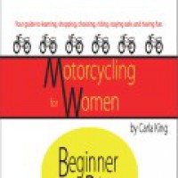Motorcycling for Women: Beginner Bikes